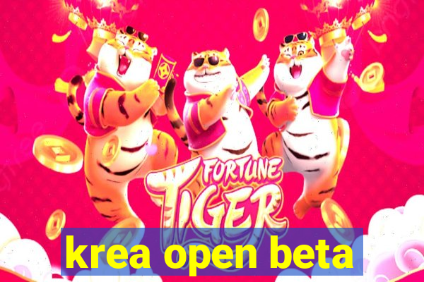 krea open beta